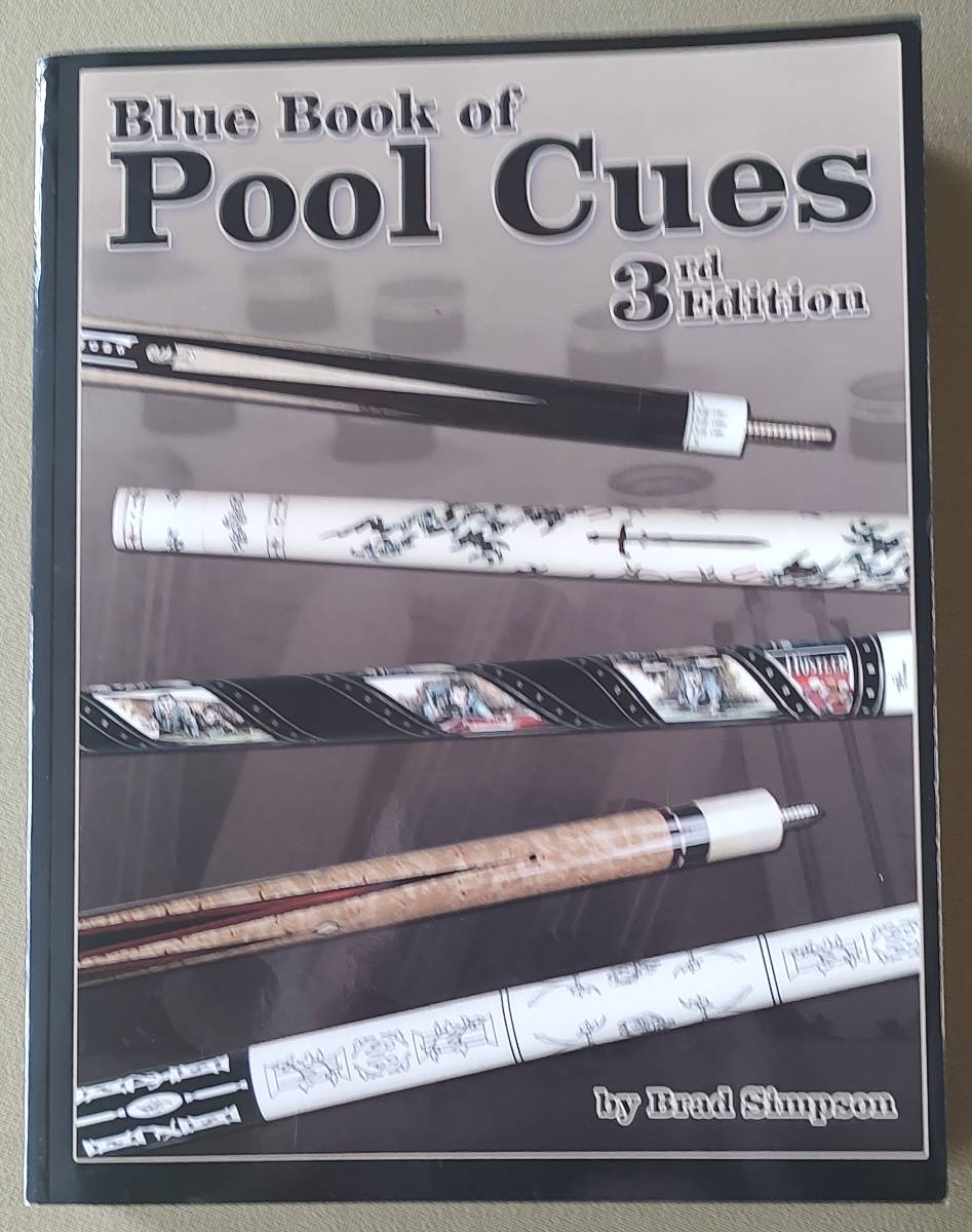 Blue Book of Pool Cues – 3rd Edition – Essential Cue Collector Reference Guide